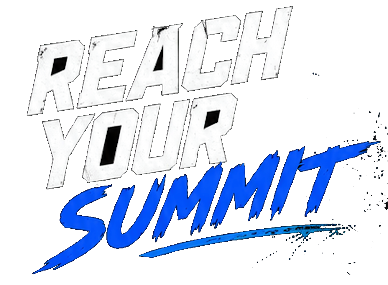 REACH YOUR SUMMIT